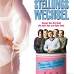 Stellungswechsel - Der Film